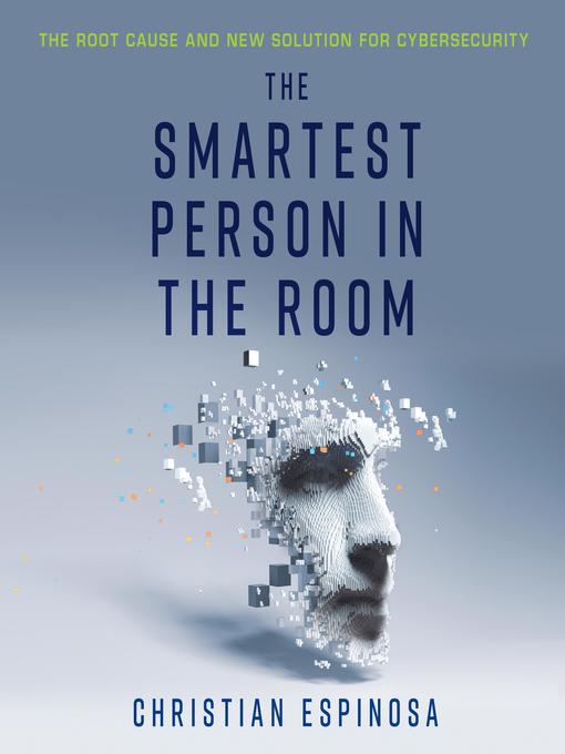 Title details for The Smartest Person in the Room by Christian Espinosa - Available